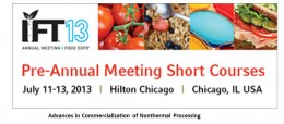 IFT 2013 Advances in Commercialization of Nonthermal Processing