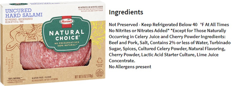 Figure 3. Hormel Foods’ uncured hard salami claims to be free of preservatives and includes the natural antimicrobials instead (source: https://hormel.com/Brands/Hormel-Natural-Choice-Products-Deli-Meats-Wraps-Snacks-Bacon-Hams-Stacks-Pepperoni)