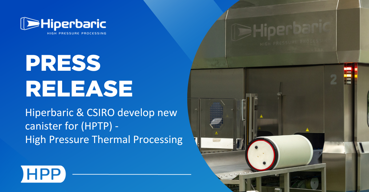 Hiperbaric and CSIRO Develop New Canister for High Pressure Thermal ...