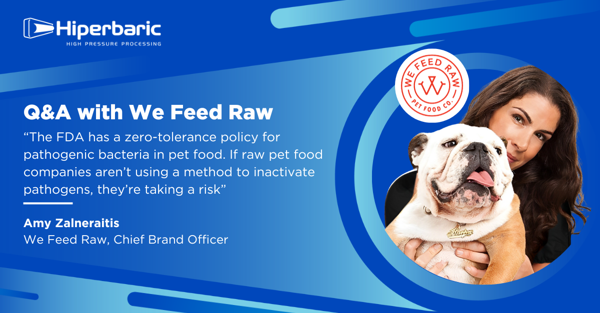 Interview with Amy at We Feed Raw - A raw pet food company that process their food with HPP