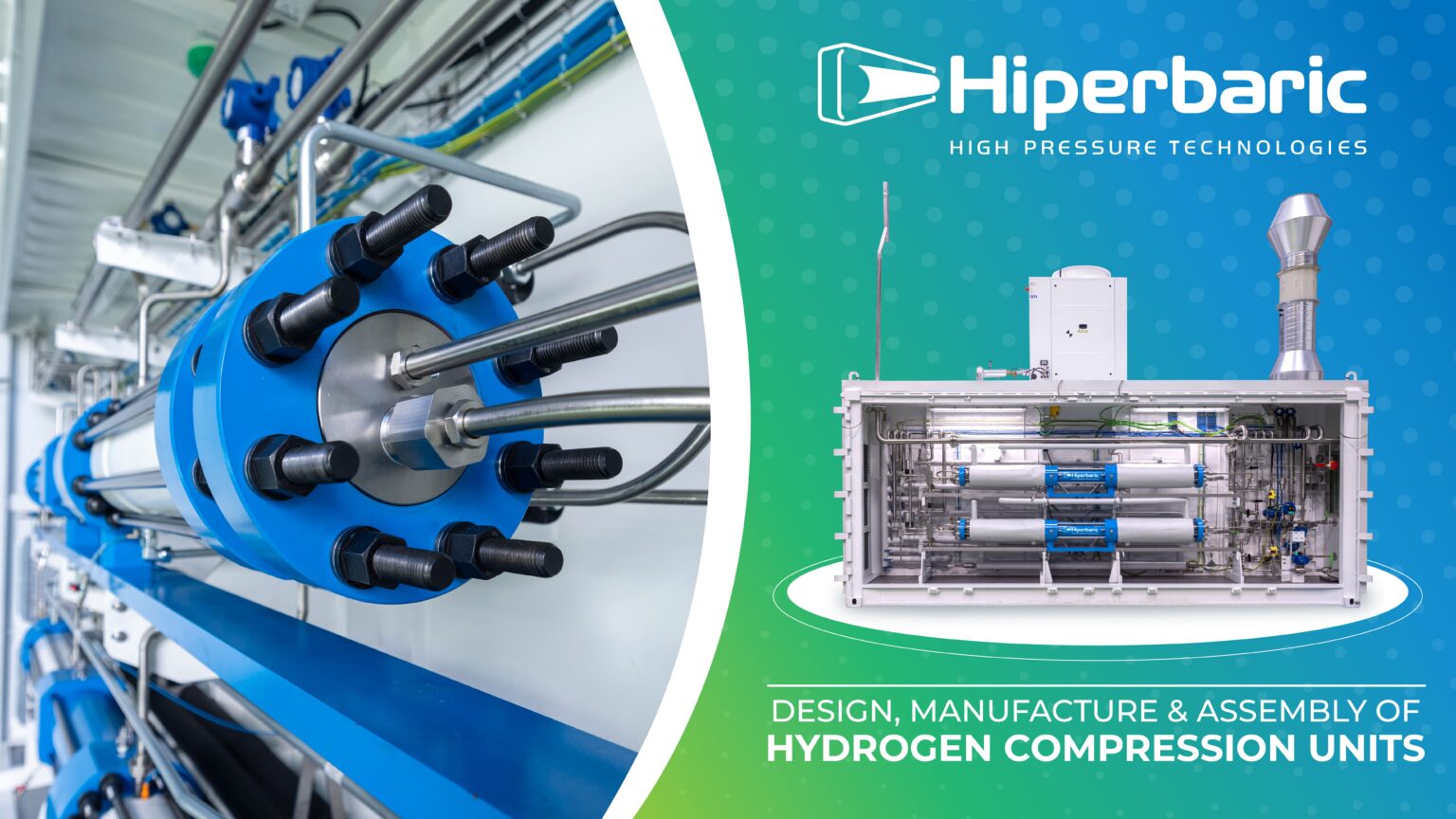 Design, manufacture and assembly of Hydrogen Compression Units - Hiperbaric